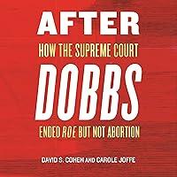 Algopix Similar Product 9 - After Dobbs How the Supreme Court