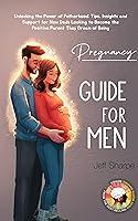 Algopix Similar Product 18 - Pregnancy Guide for Men Unlocking the