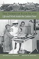 Algopix Similar Product 13 - The Nurses of Ellis Island Life and