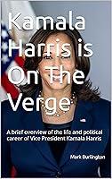 Algopix Similar Product 2 - Kamala Harris is On The Verge A brief