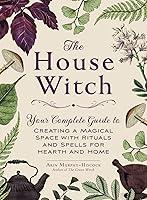 Algopix Similar Product 4 - The House Witch Your Complete Guide to