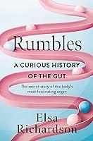 Algopix Similar Product 16 - Rumbles A Curious History of the Gut