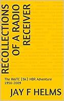 Algopix Similar Product 9 - Recollections of a Radio Receiver The