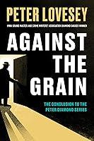 Algopix Similar Product 4 - Against the Grain A Detective Peter