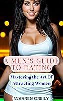 Algopix Similar Product 1 - A Mens Guide To Dating Mastering The