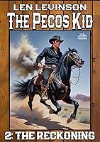 Algopix Similar Product 5 - The Pecos Kid #2: The Reckoning