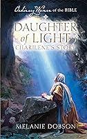 Algopix Similar Product 14 - Daughter of Light Charilenes Story