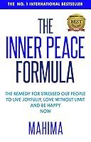 Algopix Similar Product 7 - THE INNER PEACE FORMULA The Remedy for