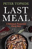 Algopix Similar Product 20 - Last Meal A Deliciously Paranormal