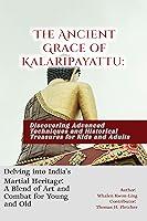 Algopix Similar Product 15 - The Ancient Grace of Kalaripayattu