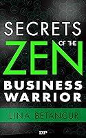 Algopix Similar Product 10 - Secrets of the Zen Business Warrior 7