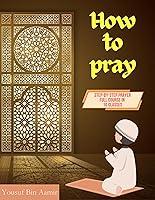 Algopix Similar Product 10 - How to Pray StepbyStep