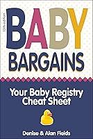 Algopix Similar Product 7 - Baby Bargains Your Baby Registry Cheat