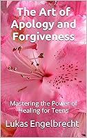 Algopix Similar Product 19 - The Art of Apology and Forgiveness