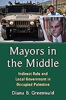 Algopix Similar Product 6 - Mayors in the Middle Indirect Rule and