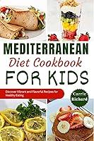 Algopix Similar Product 19 - Mediterranean Diet Cookbook for Kids