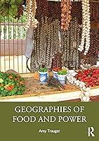 Algopix Similar Product 18 - Geographies of Food and Power