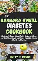 Algopix Similar Product 13 - Dr Barbara ONeill Diabetes Cookbook