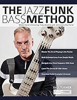 Algopix Similar Product 6 - The Jazz Funk Bass Method Master the