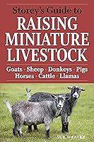 Algopix Similar Product 15 - Storeys Guide to Raising Miniature