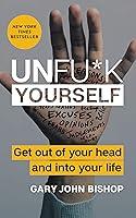 Algopix Similar Product 16 - Unfuk Yourself Get Out of Your Head