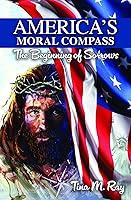 Algopix Similar Product 4 - Americas Moral Compass The Beginning