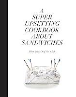 Algopix Similar Product 20 - A Super Upsetting Cookbook About