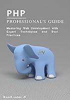 Algopix Similar Product 15 - PHP Professionals Guide Mastering Web