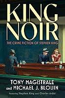 Algopix Similar Product 2 - King Noir The Crime Fiction of Stephen