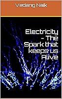 Algopix Similar Product 20 - Electricity  The Spark that keeps us