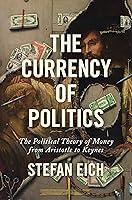 Algopix Similar Product 13 - The Currency of Politics The Political