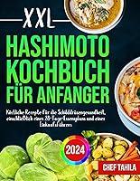 Algopix Similar Product 9 - XXL Hashimoto Kochbuch fr Anfnger