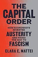 Algopix Similar Product 14 - The Capital Order How Economists