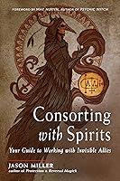 Algopix Similar Product 4 - Consorting with Spirits Your Guide to