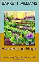 Algopix Similar Product 2 - Harvesting Hope Nourishing Our Future