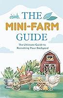 Algopix Similar Product 11 - The MiniFarm Guide The Ultimate Guide