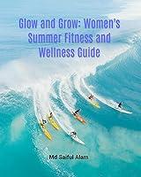 Algopix Similar Product 17 - Glow and Grow Womens Summer Fitness