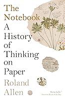 Algopix Similar Product 20 - The Notebook A History of Thinking on