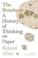 Algopix Similar Product 1 - The Notebook A History of Thinking on