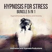 Algopix Similar Product 19 - Hypnosis for Stress Bundle 5 in 1