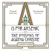 Algopix Similar Product 3 - A Is for Arsenic The Poisons of Agatha