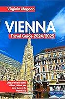 Algopix Similar Product 3 - Vienna Travel Guide 20242025 Uncover