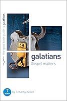 Algopix Similar Product 7 - Galatians Gospel matters Good Book