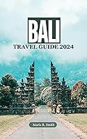 Algopix Similar Product 20 - Bali Travel Guide 2024 Best Things to