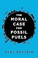 Algopix Similar Product 10 - The Moral Case for Fossil Fuels