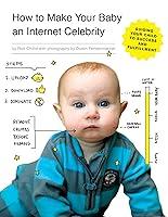 Algopix Similar Product 13 - How to Make Your Baby an Internet