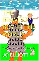 Algopix Similar Product 13 - THE BRAVEST BOY IN THE WORLD THE STORY