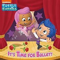 Algopix Similar Product 12 - It's Time for Ballet! (Bubble Guppies)