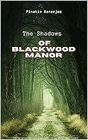 Algopix Similar Product 7 - The Shadows of Blackwood Manor