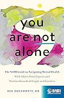 Algopix Similar Product 10 - You Are Not Alone The NAMI Guide to